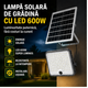 Lampi Solare de Gradina cu LED 600W - Iluminare Eficienta